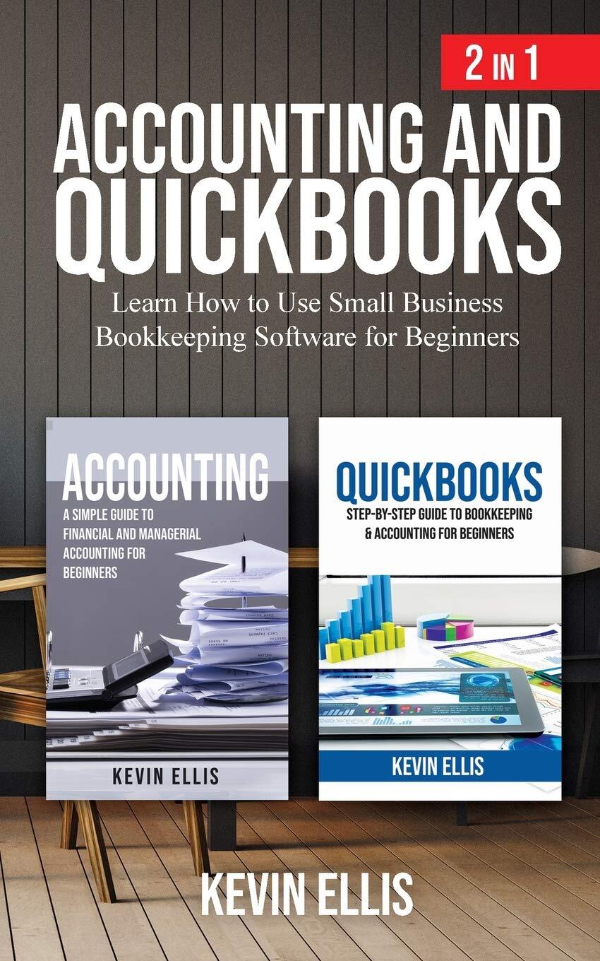 Kevin Ellis Accounting And Quickbooks - 2 In 1 (taschenbuch)