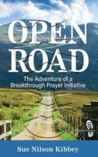 OPEN ROAD: The Adventure of a Breakthrough Prayer Initiative - Paperback - GOOD
