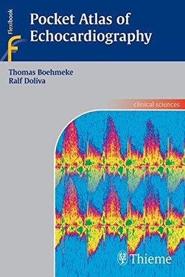 POCKET ATLAS OF ECHOCARDIOGRAPHY By Thomas Bohmeke & Ralf Doliva **BRAND NEW**