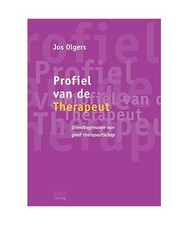 Profiel van de therapeut: Grondbeginselen van goed therapeutschap., Olgers, Jos