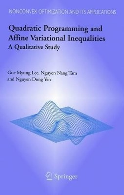 Quadratic Programming and Affine Variational Inequalities - 9781441937131