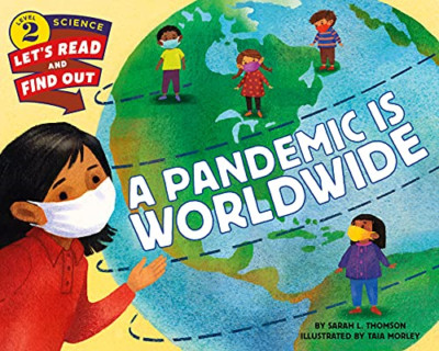 A Pandemic Is Worldwide (Lets-Read-and-Find-Out Science - Paperback / softback N