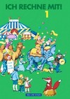 Ich rechne mit 1. Schülerbuch. von Hans-Günter Senftleben, Klaus-Peter Käding, Friedhelm Käpnick und Dieter Schmidt (2003, Gebundene Ausgabe)