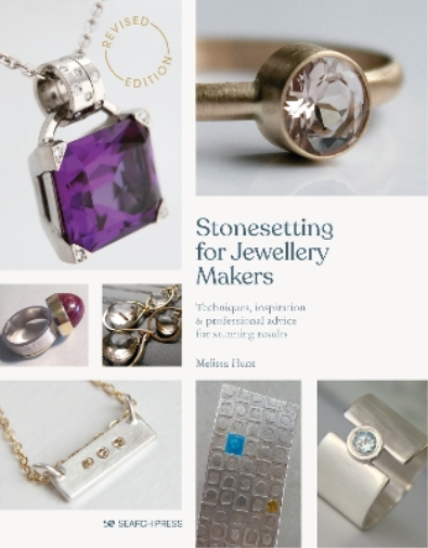 Melissa Hunt Stonesetting for Jewellery Makers (New Edition) (Tascabile)