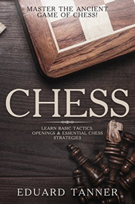 Schach: Meistere das alte Schachspiel! Learn Basic Ta - Taschenbuch NEU Tanner,