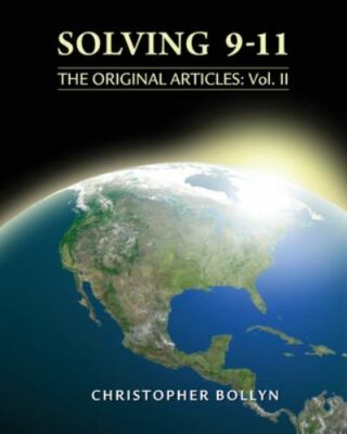 Solving 9-11: The Original Articles: Volume II by Bollyn, Christopher Lee, Li...