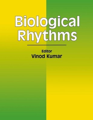 Biological Rhythms Vinod Kumar