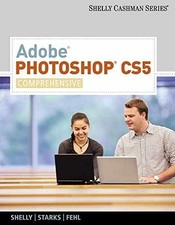 Adobe Photoshop CS5: Comprehensive SAM - Paperback, by Shelly Gary B.; - Good c