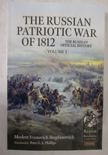Russian Patriotic War of 1812 Volume 3 : The Russian Official History by Modest