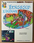 TABARY / GOSCINNY -- IZNOGOUD (4). IZNOGOUD L'INFÂME -- EO 1969. QUASI NEUF.