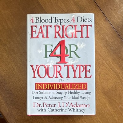 Eat Right 4 Your Type by Dr. Peter J. D'Adamo Hardcover First Edition Vintage