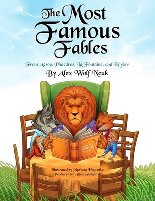 Alex Wolf Neuk The Most Famous Fables from Aesop, Phaedras, La Fon (Taschenbuch)