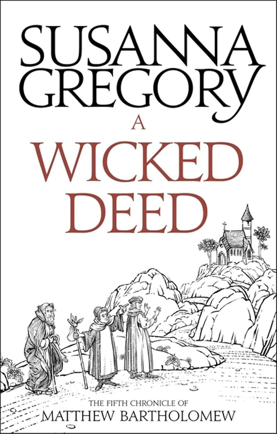 A Wicked Deed: The Fifth Matthew Bartholomew Chronicle (Chronicles of Matthew B - Image 7