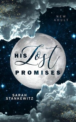 His Lost Promises Sarah Stankewitz