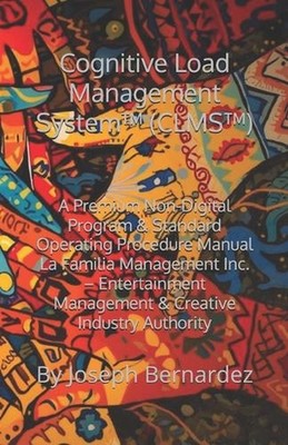 Cognitive Load Management System(TM) (CLMS(TM)): A Premium Non-Digital Program &
