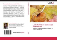 La Industria De Conservas De Chutney MaríA Guadalupe Jornet