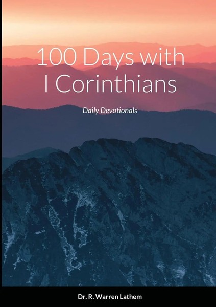 Warren Lathem | 100 Days In I Corinthians | Taschenbuch | Englisch (2021)-image