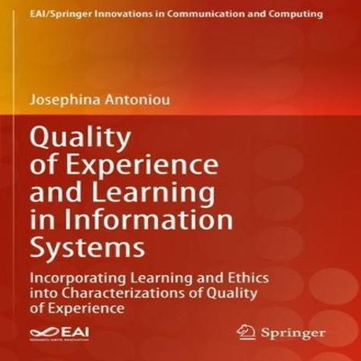 Quality of Experience and Learning in Information Systems Incorpo