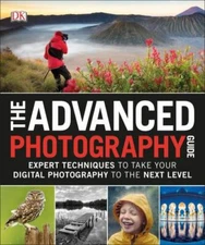 Advanced Photography Guide : Expert Techniques to 