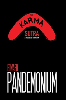 The Karma Sutra: A Process of Liberation - Paperback / softback NEW Pandemonium,