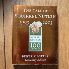 The Tale Of  Squirrel Nutkin By Beatrix Potter Centenary Edition 2003 - Hardback