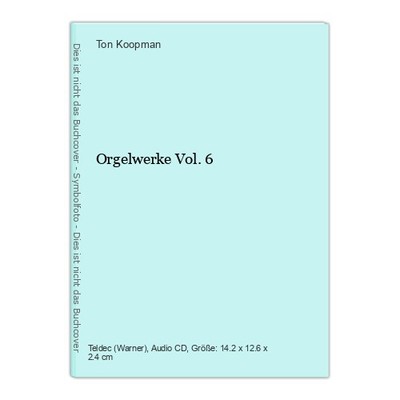 Orgelwerke Vol. 6 Koopman, Ton: