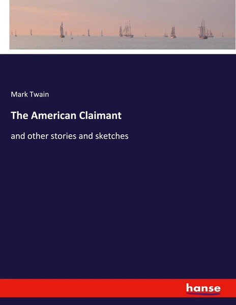 Mark Twain | The American Claimant | Taschenbuch | Englisch (2024) | hansebooks-image