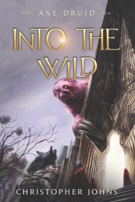 Into The Wild: An Epic Litrpg Series