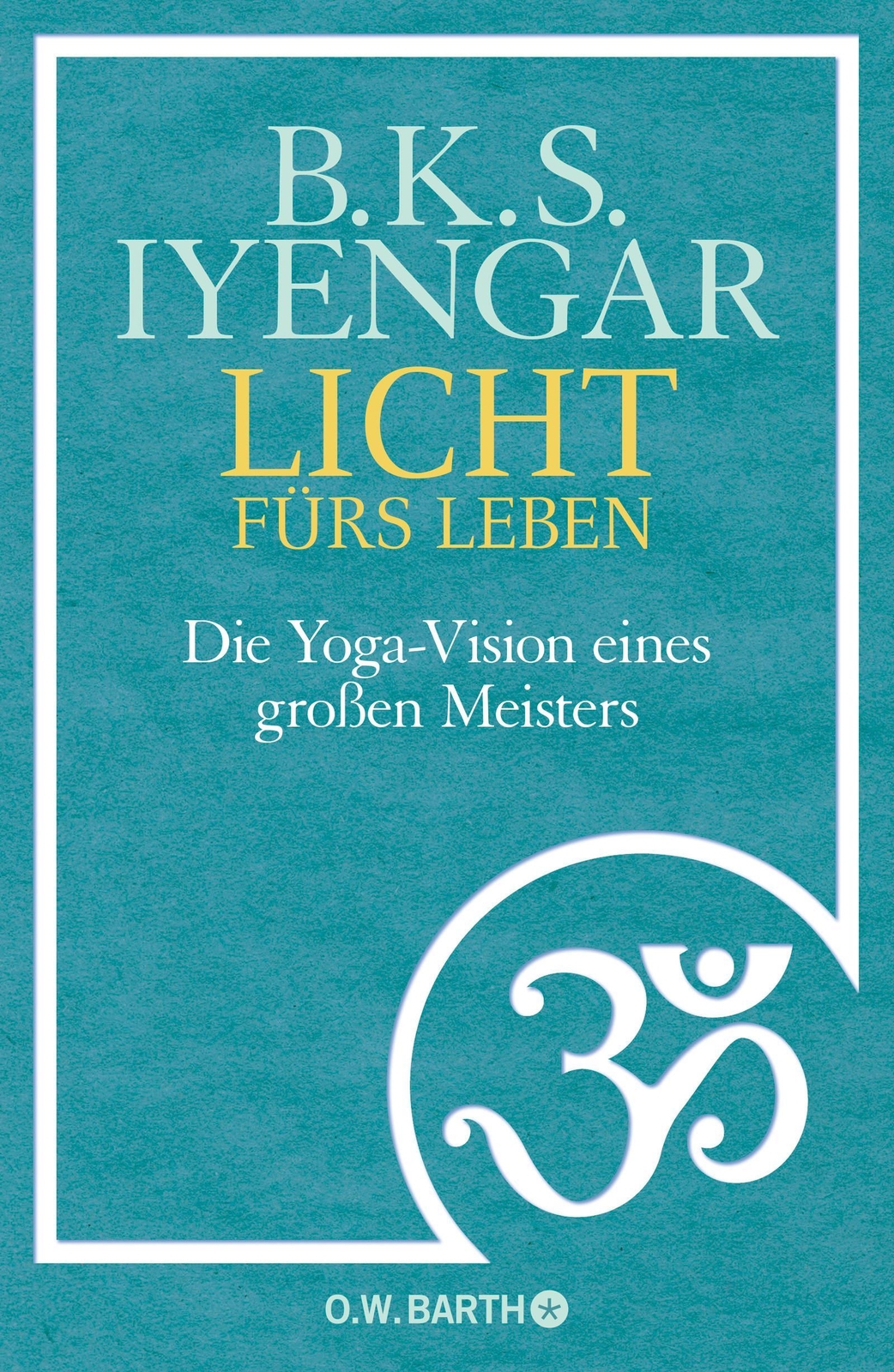 Thumbnail - B. K. S. Iyengar / Licht Fürs Leben9783426292280