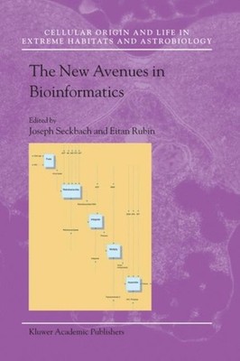 THE NEW AVENUES IN BIOINFORMATICS by SECKBACH, JOSEPH Hardback Self Help