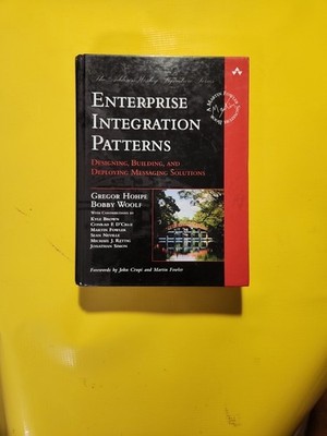 Addison-Wesley Signature Series (Fowler) Ser.: Enterprise Integration Patterns :