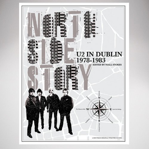 U2 in Dublin 1978-1983 North Side Story Book & Poster Map