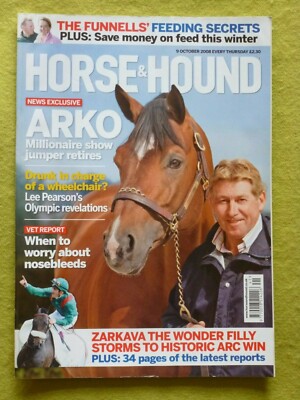 HORSE & HOUND / 2008 OCT 9 / ARKO MILLIONAIRE SHOW JUMPER RETIRES