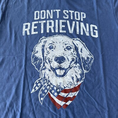 T-shirt Humour Golden Retriever "Don't Stop Retrieving" - Marque Gildan - Taille Regular, Coton