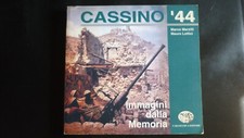 Montecassino 1944 - Cassino 44 Immagini dalla Memoria (Marzilli, Lottici)