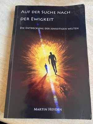 Auf der Suche nach der Ewigkeit von Martin Heyden (2014, Taschenbuch)
