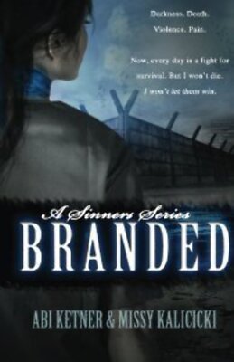 Sinners #1; Branded BY Abi Ketner, Missy Kalicicki Paperback VERY GOOD