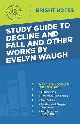 Intelligent Edu Study Guide to Decline and Fall and Othe (Paperback) (UK IMPORT)