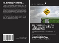 Uso Responsable De Las Redes Sociales Entre Los Adolescentes: Kulugh (U. A.)