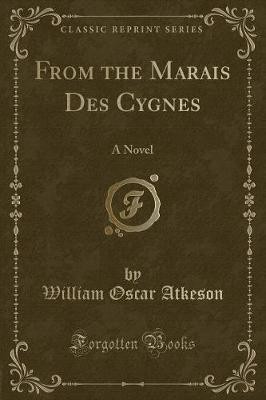 From the Marais Des Cygnes: A Novel (Classic Repri