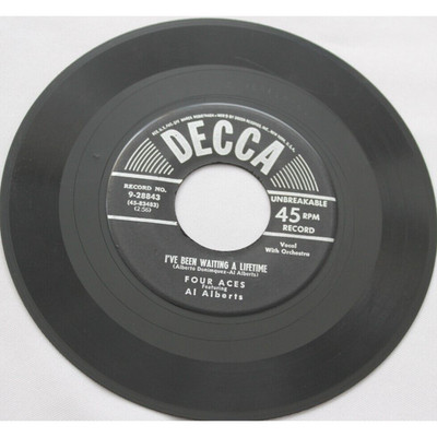 FOUR ACES I'VE BEEN WAITING A LIFETIME 45 7'' VINYL RECORD (9-28843)