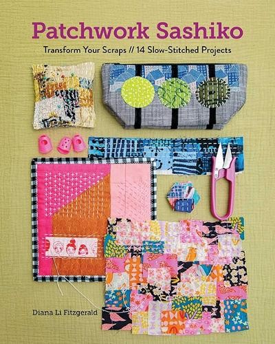Patchwork Sashiko: Transform Your Scraps | 14 Slow-Stitched Projects by Dina Li - Image 6