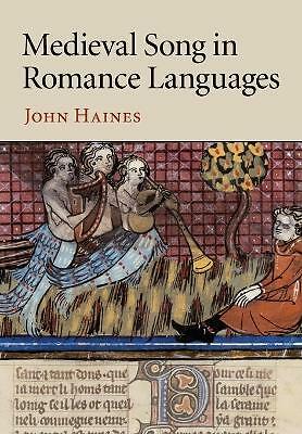 Medieval Song in Romance Languages Haines Paperback Cambridge University Press