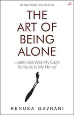THE ART OF BEING ALONE by RENUKA GAVRANI USA STOCK FREE SHIPPING