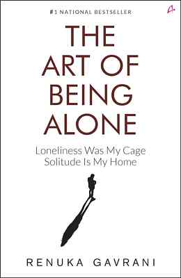 THE ART OF BEING ALONE by RENUKA GAVRANI USA STOCK FREE SHIPPING