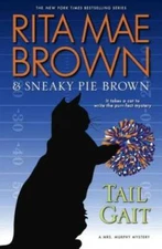 Tail Gait: A Mrs. Murphy Mystery - Hardcover By Brown, Rita Mae - GOOD