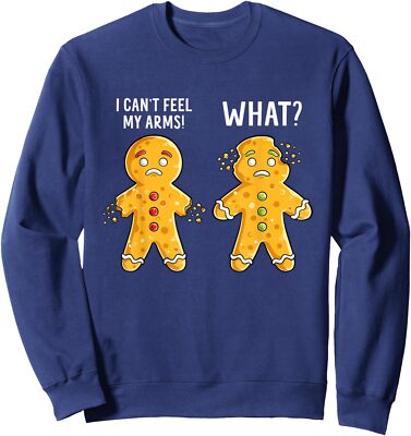Gingerbread Christmas Funny Xmas Cookie Cant Feel Unisex Crewneck Sweatshirt