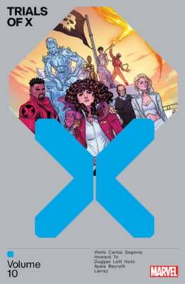 Trials of X Vol. 10 by Zeb Wells: New