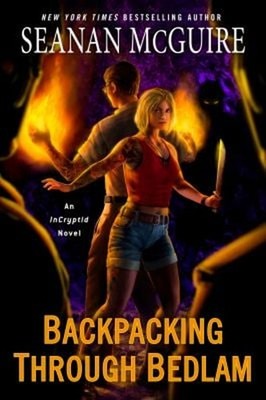 Backpacking Through Bedlam Paperback Seanan McGuire