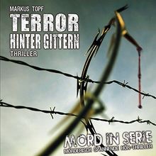 Mord in Serie 17: Terror hinter Gittern von Markus ... | Buch | Zustand sehr gut
